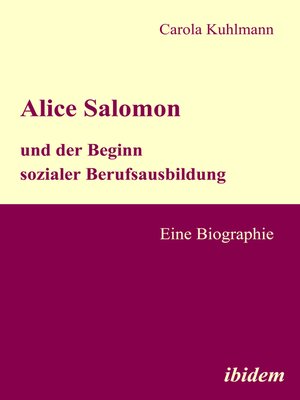 cover image of Alice Salomon und der Beginn sozialer Berufsausbildung